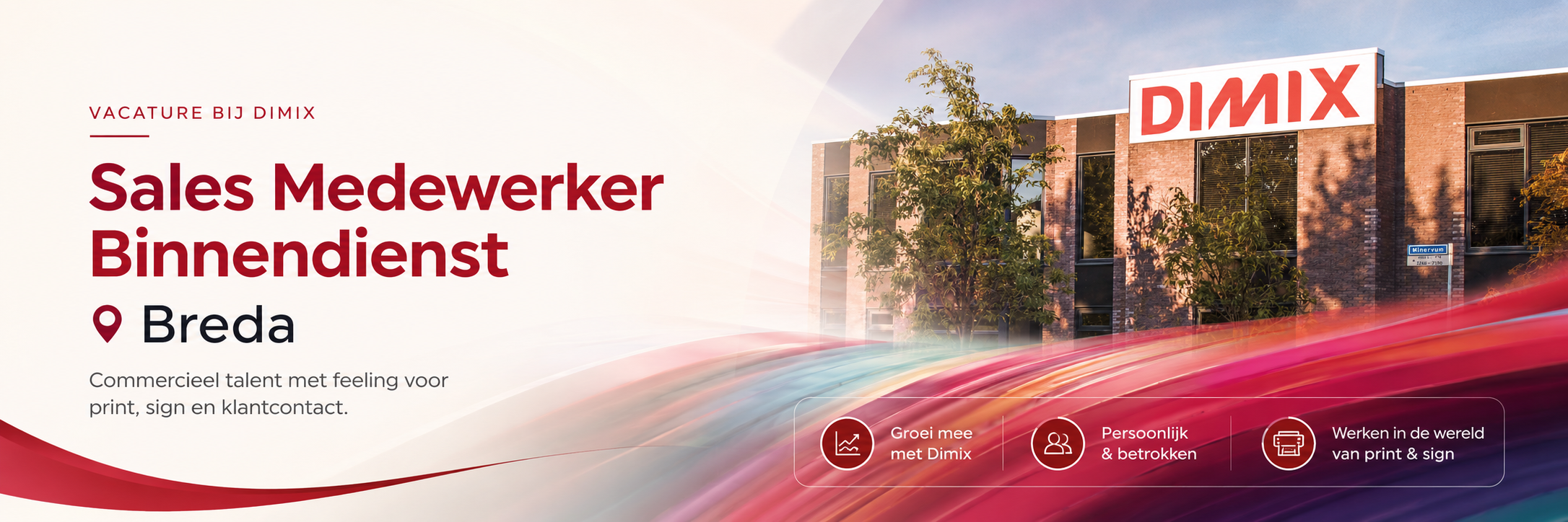Dimix is op zoek naar een Sales Medewerker Binnendienst voor onze vestiging in Breda.